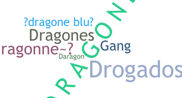 Bijnaam - Dragone