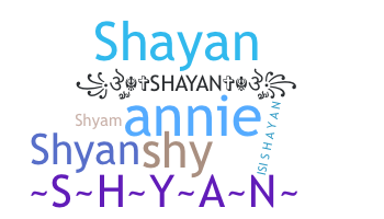 Bijnaam - Shyan