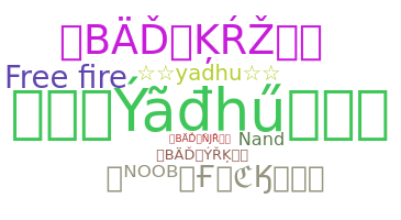 Bijnaam - Yadhu