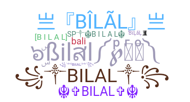 Bijnaam - Bilal