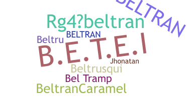 Bijnaam - Beltran