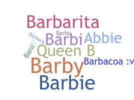 Bijnaam - Barbara