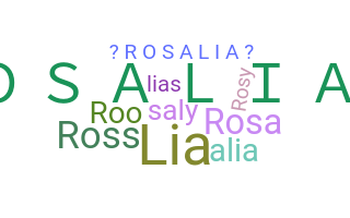 Bijnaam - Rosalia
