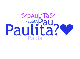 Bijnaam - Paulita