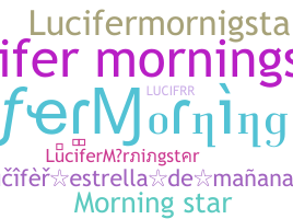 Bijnaam - LuciferMorningstar