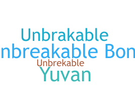 Bijnaam - unbreakable