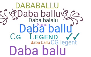 Bijnaam - Dababallu