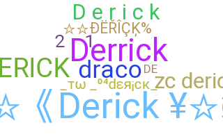 Bijnaam - Derick