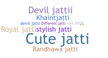 Bijnaam - Jatti