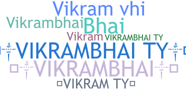 Bijnaam - VikramBhai
