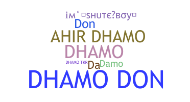 Bijnaam - Dhamo