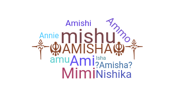 Bijnaam - Amisha
