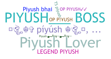 Bijnaam - Piyusha