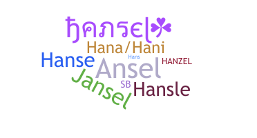 Bijnaam - Hansel