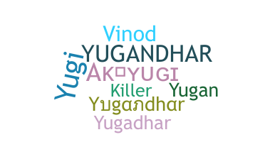 Bijnaam - Yugandhar