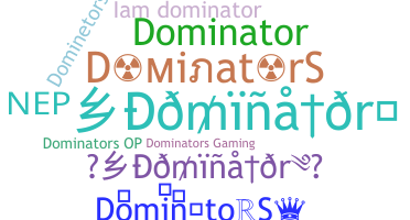 Bijnaam - DominatorS