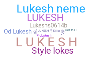 Bijnaam - Lukesh