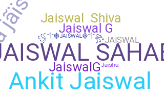 Bijnaam - Jaiswal
