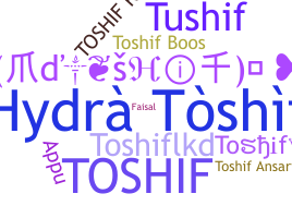 Bijnaam - Toshif