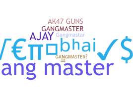 Bijnaam - GangMaster