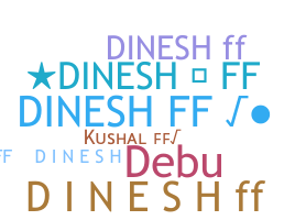 Bijnaam - DineshFf