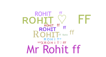 Bijnaam - Rohitff