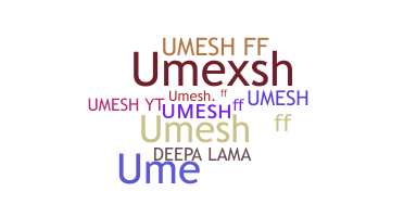 Bijnaam - Umeshff