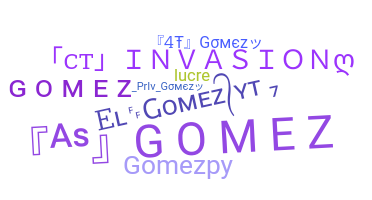 Bijnaam - Gomez
