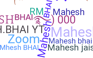 Bijnaam - Maheshbhai