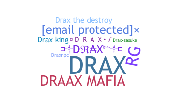 Bijnaam - Drax