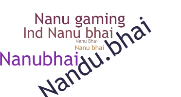 Bijnaam - NanuBhai