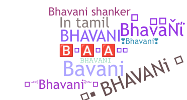 Bijnaam - Bhavani