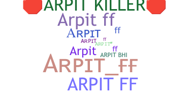Bijnaam - ArpitFF