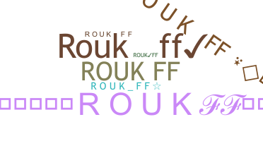 Bijnaam - RoukFF
