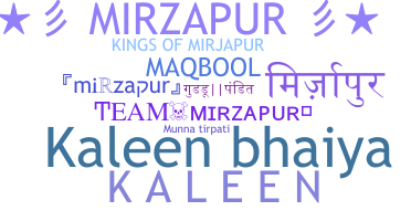 Bijnaam - mirzapur