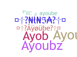 Bijnaam - Ayoube