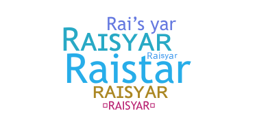 Bijnaam - Raisyar