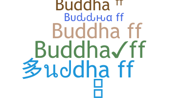 Bijnaam - Buddhaff