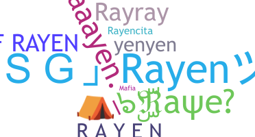 Bijnaam - Rayen