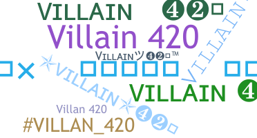 Bijnaam - Villain420