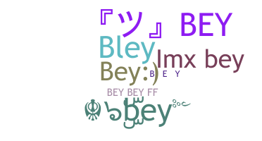 Bijnaam - Bey
