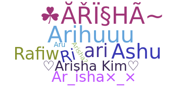 Bijnaam - Arisha