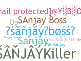 Bijnaam - Sanjayboss