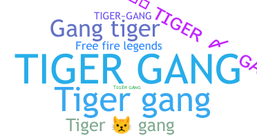 Bijnaam - TigerGang