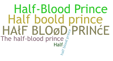 Bijnaam - HalfbloodPrince