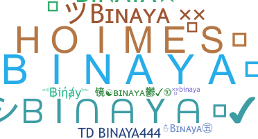 Bijnaam - Binaya