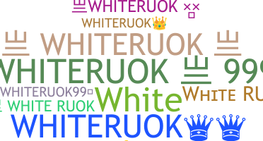 Bijnaam - Whiteruok