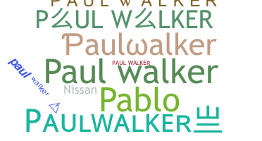 Bijnaam - Paulwalker