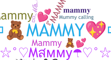 Bijnaam - Mammy