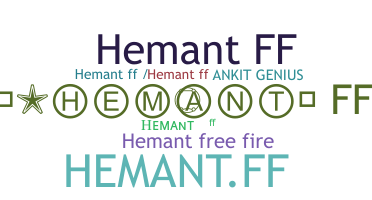 Bijnaam - Hemantff